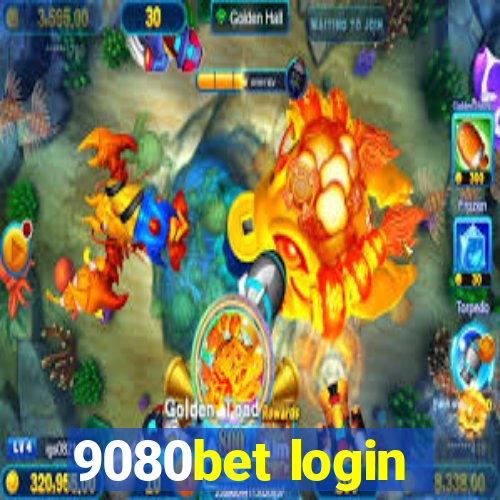 9080bet login